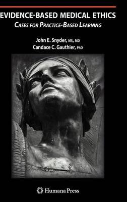 Evidence-Based Medical Ethics: : Cases for Practice-Based Learning