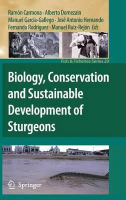 Biology, Conservation and Sustainable Development of Sturgeons