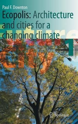 Ecopolis: Architecture and Cities for a Changing Climate