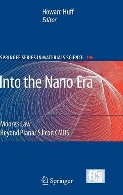 Into the Nano Era: Moore's Law Beyond Planar Silicon CMOS