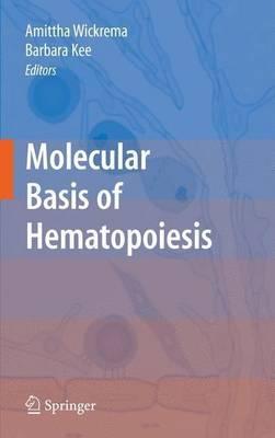 Molecular Basis of Hematopoiesis