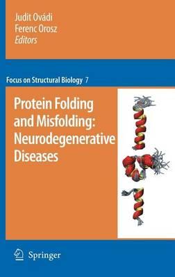 Protein Folding and Misfolding: Neurodegenerative Diseases