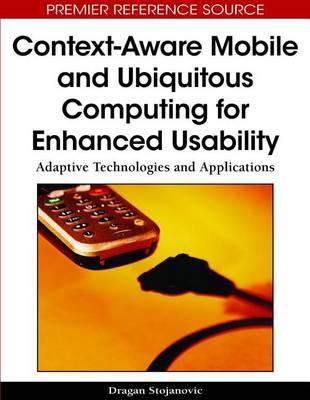 Context-Aware Mobile and Ubiquitous Computing for Enhanced Usability