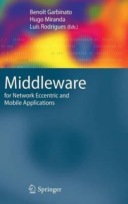 Middleware for Network Eccentric and Mobile Applications