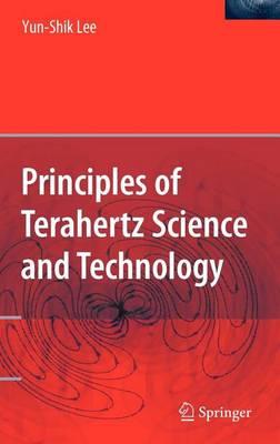 Principles of Terahertz Science and Technology