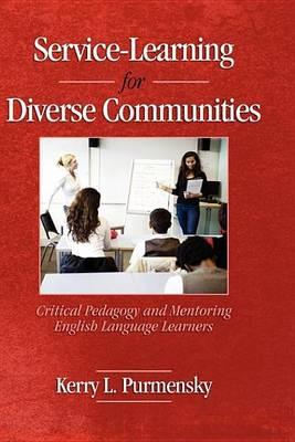 Service-Learning for Diverse Communities: Critical Pedagogy and Mentoring English Language Learners