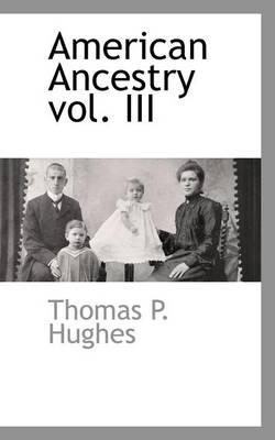 American Ancestry Vol. III