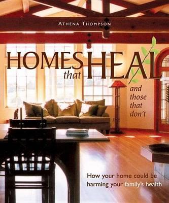 Homes That Heal (and Those That Don't): How Your Home Could Be Harming Your Family's Health