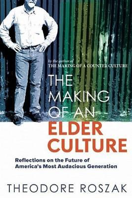 Making of an Elder Culture