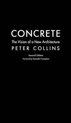 Concrete: The Vision of a New Architecture