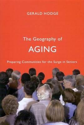 Geography of Aging, The: Preparing Communities for the Surge in Seniors