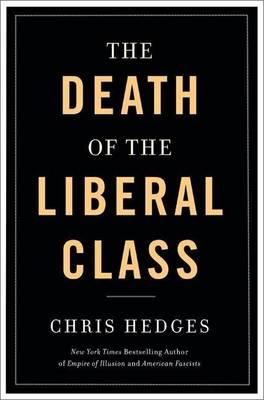 Death of the Liberal Class