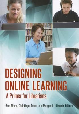 Designing Online Learning: A Primer for Librarians