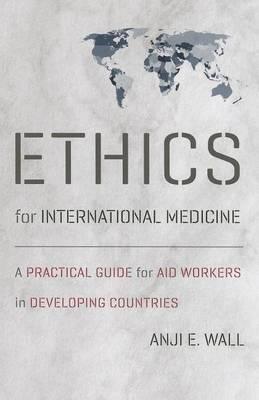 Ethics for International Medicine