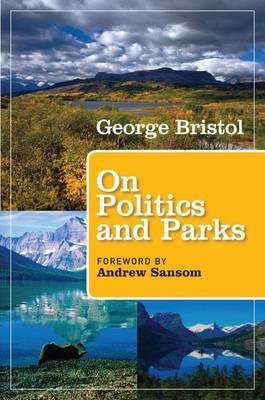 Politics and Parks, On: People, Places, Politics, Parks