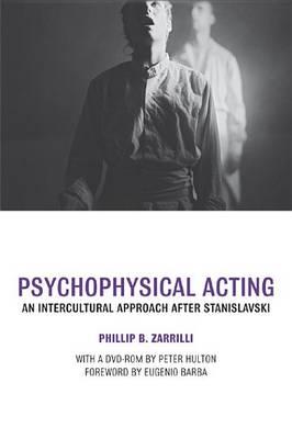 Psychophysical Acting: An Intercultural Approach After Stanislavski