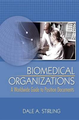Biomedical Organizations: A Worldwide Guide to Position Documents