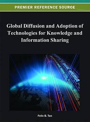 Global Diffusion and Adoption of Technologies for Knowledge and Information Sharing