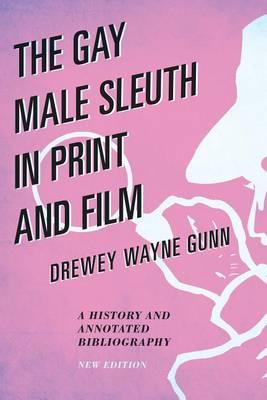 Gay Male Sleuth in Print and Film