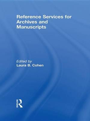 Reference Services for Archives and Manuscripts