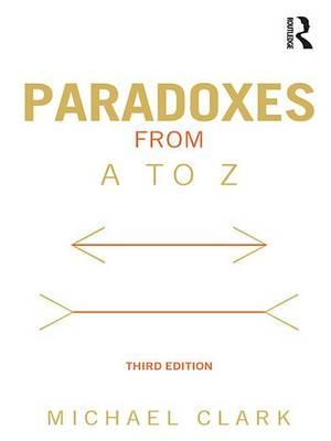 Paradoxes from A to Z Third Edition