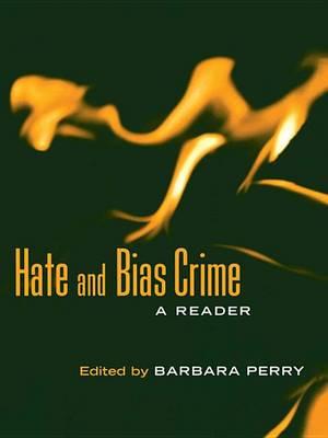 Hate and Bias Crime: A Reader