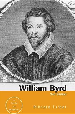 William Byrd: A Research and Information Guide