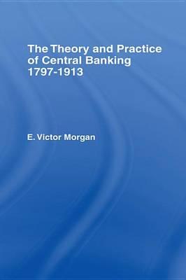 Theory and Practice of Central Banking