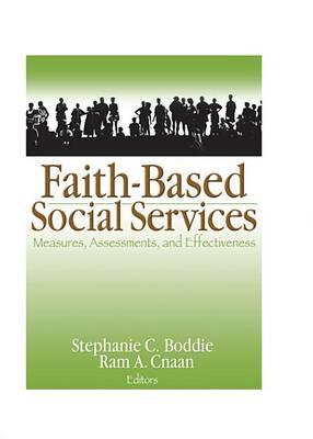 Faith-Based Social Services: Measures, Assessments, and Effectiveness