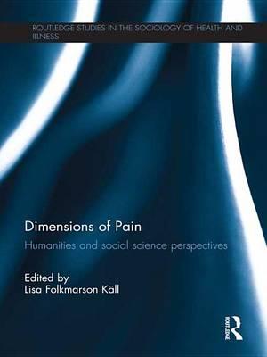 Dimensions of Pain: Humanities and Social Science Perspectives
