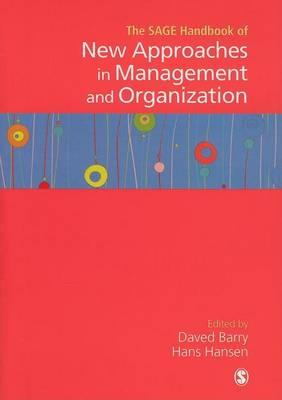 Sage Handbook of New Approaches in Management and Organization