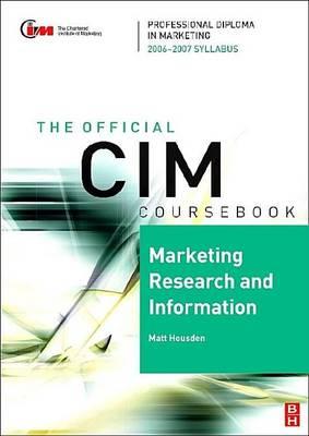 CIM Coursebook 06/07 Marketing Research and Information