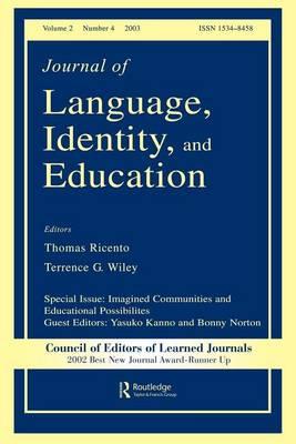Imagined Communities and Educational Possibilities: A Special Issue of the Journal of Language, Identity, and Education