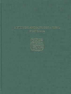 Historical Archaeology at Tikal, Guatemala