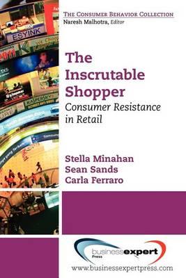 The Inscrutable Shopper: Consumer Resistance in Retail
