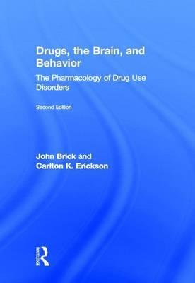 Drugs, the Brain, and Behavior: The Pharmacology of Abuse and Dependence, Second Edition: The Pharmacology of Drug Use Disorders