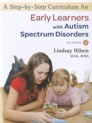 Step-By-Step Curriculum for Early Learners with Autism Spectrum Disorders