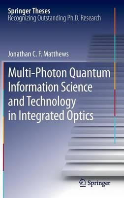 Multi-Photon Quantum Information Science and Technology in Integrated Optics