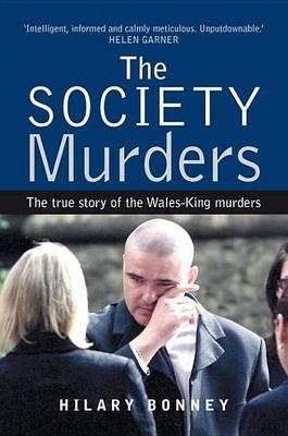 Society Murders, The: The True Story of the Wales-King Murders