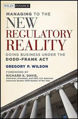 Managing to the New Regulatory Reality