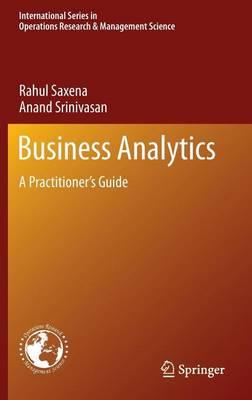 Business Analytics: A Practitioner S Guide