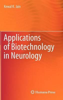 Applications of Biotechnology in Neurology
