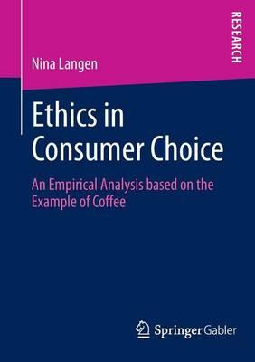 Ethics in Consumer Choice: An Empirical Analysis Based on the Example of Coffee