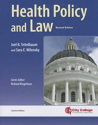 Essentials of Health Policy and Law: Custom Edition