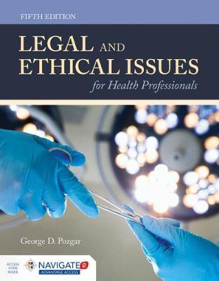 Legal And Ethical Issues For Health Professionals