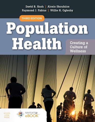 Population Health: Creating a Culture of Wellness: With Navigate 2 EBook Access