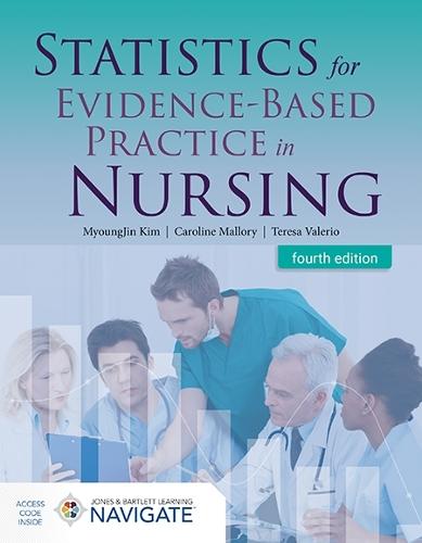 Statistics for Evidence-Based Practice in Nursing