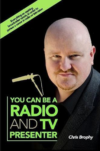 You Can Be A Radio And TV Presenter