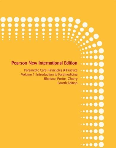 Paramedic Care, Volume 1: Pearson New International Edition