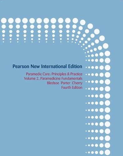 Paramedic Care, Volume 2: Pearson New International Edition